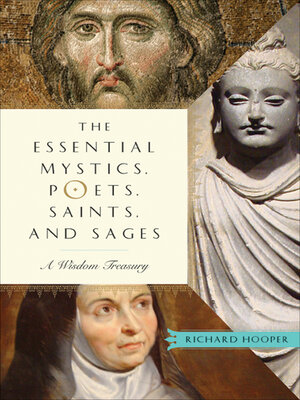 cover image of The Essential Mystics, Poets, Saints, and Sages